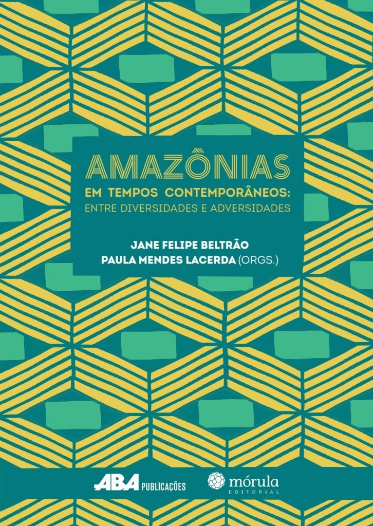 Capa do livro Amazônias em Tempos Contemporâneos: Entre diversidades e adversidades
