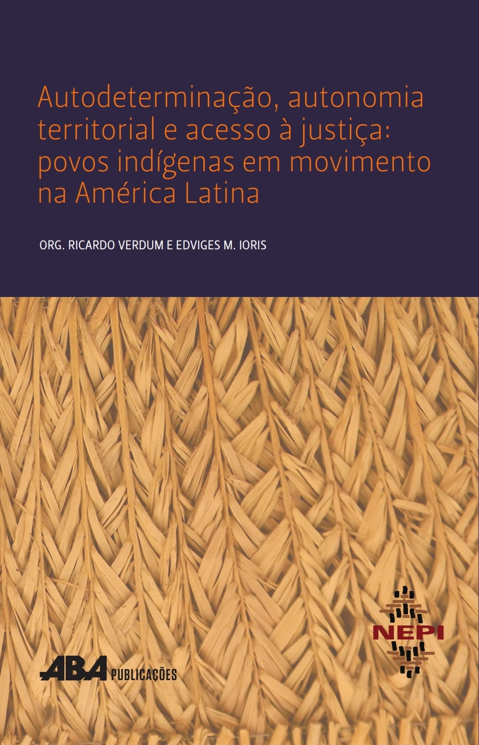 Capa do livro Autodeterminação, autonomia territorial e acesso à justiça: povos indígenas e movimento na América Latina