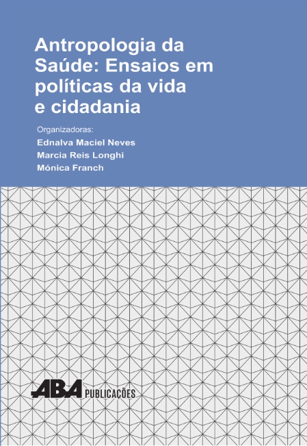 Capa do livro Antropologia da Saúde: Ensaios em políticas da vida e cidadania