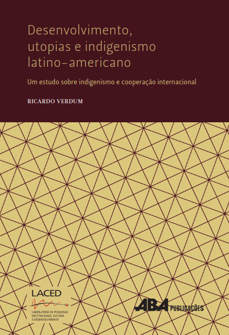 Capa do livro Desenvolvimento, utopias e indigenismo latino-americano: um estudo sobre indigenismo e cooperação internacional