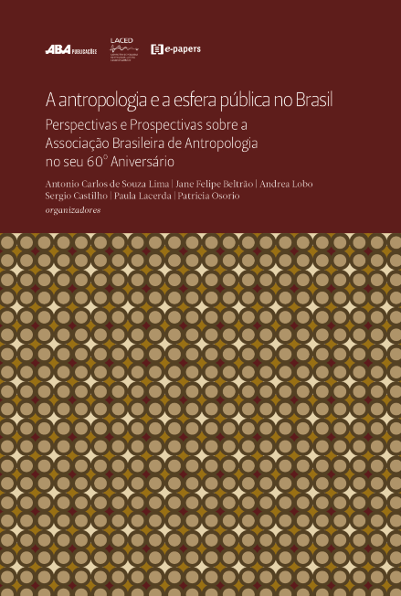 Capa do livro A antropologia e a esfera pública no Brasil: perspectivas e prospectivas sobre a Associação Brasileira de Antropologia no seu 60º aniversário