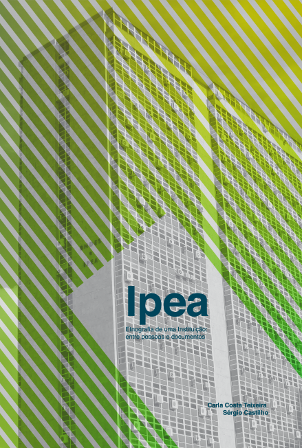 Capa do livro Ipea - Etnografia de uma Instituição: entre pessoas e documentos