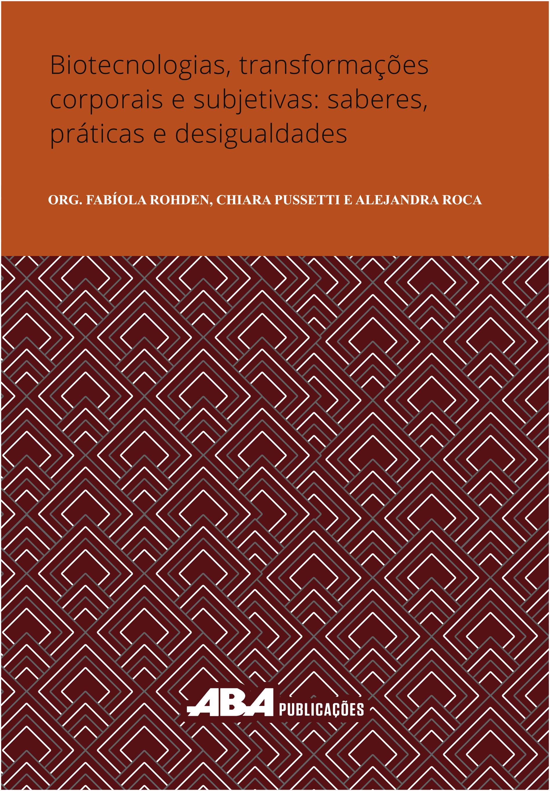 Capa do livro Biotecnologias, transformações corporais e subjetivas: saberes, práticas e desigualdades