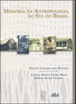 Capa do livro Memória da Antropologia no Sul do Brasil