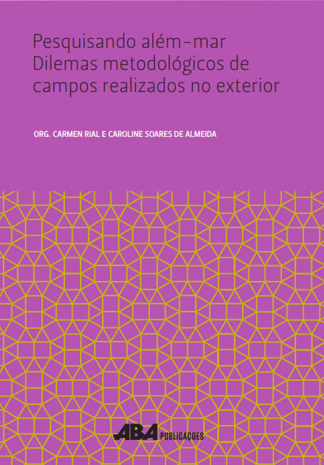 Capa do livro Pesquisando além-mar: Dilemas metodológicos de campos realizados no exterior