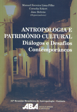 Capa do livro Antropologia e Patrimônio Cultural: diálogos e desafios contemporâneos