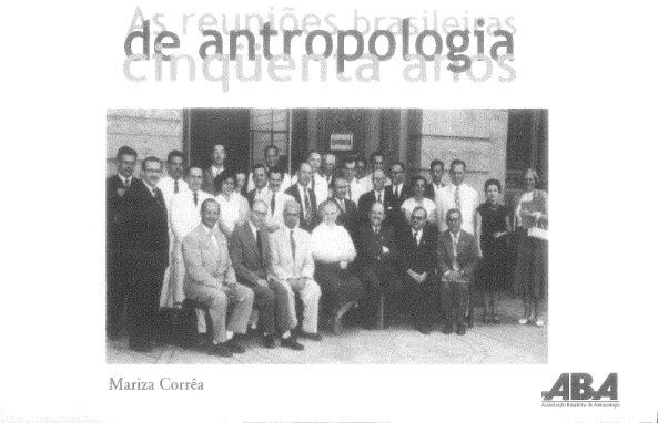 Capa do livro As reuniões brasileiras de antropologia - 50 anos (1953-2003)