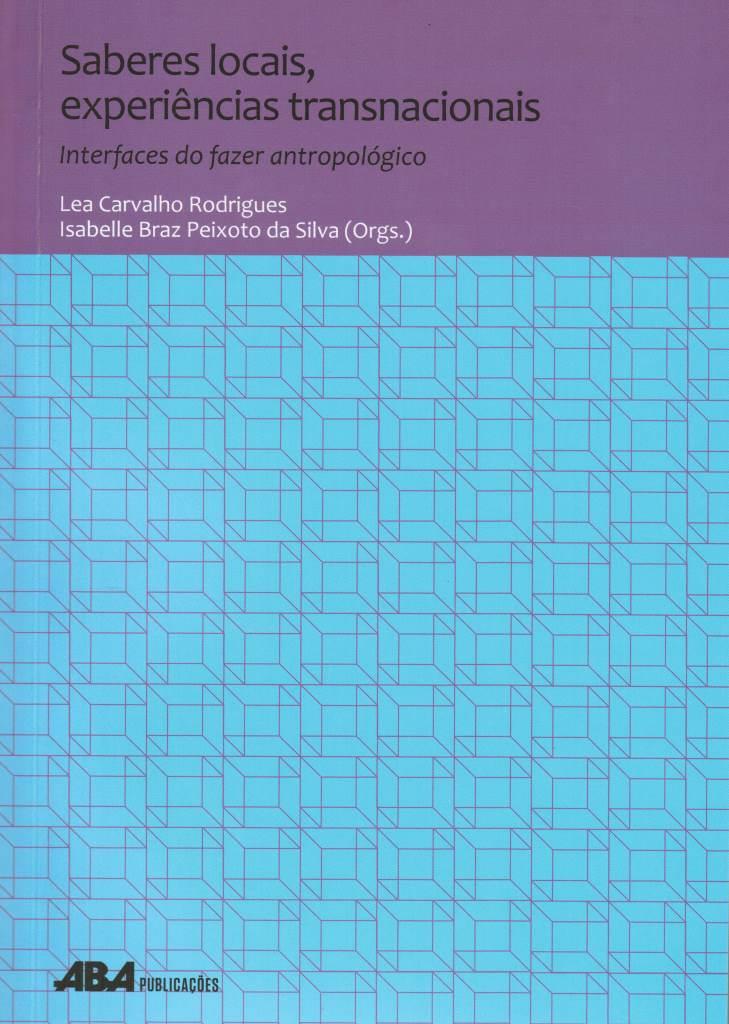 Capa do livro Saberes locais e experiências transnacionais: interfaces do fazer antropológico