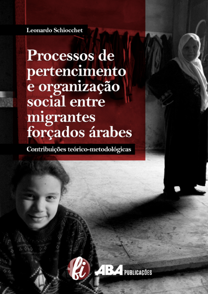 Capa do livro Processos de pertencimento e organização social entre migrantes forçados árabes: contribuições teóricometodológicas
