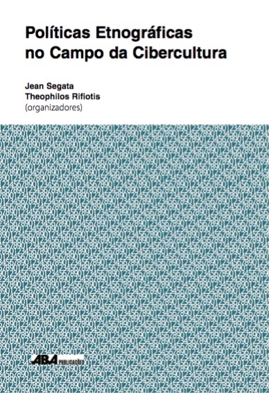 Capa do livro Políticas etnográficas no campo da cibercultura
