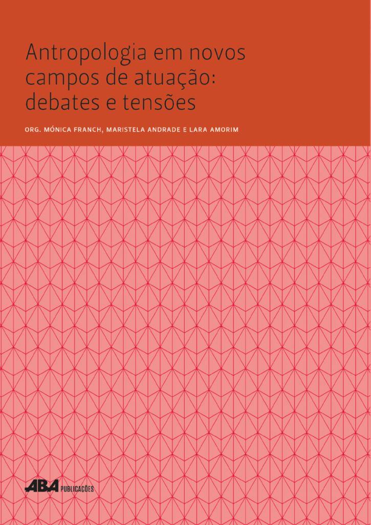 Capa do livro Antropologia em novos campos de atuação: debates e tensões