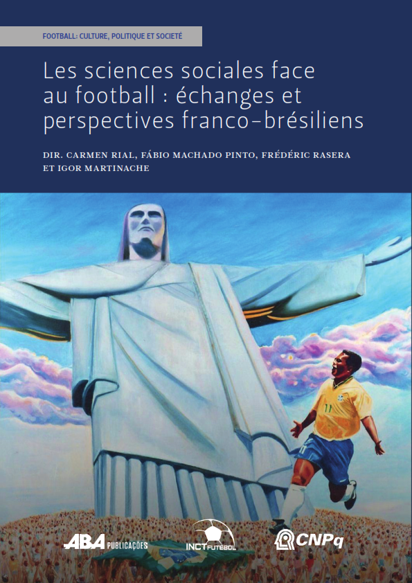 Capa do livro Les Sciences sociales face au football: échanges et perspectives franco-brésiliens